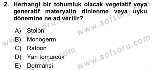 Tarla Bitkileri 2 Dersi 2018 - 2019 Yılı Yaz Okulu Sınav Soruları 2. Soru