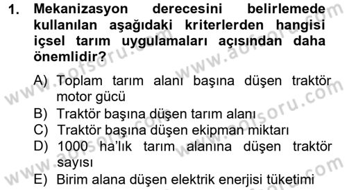 Tarım Alet ve Makinaları Dersi 2012 - 2013 Yılı (Vize) Ara Sınav Soruları 1. Soru