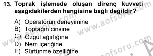 Tarım Alet ve Makinaları Dersi 2012 - 2013 Yılı (Vize) Ara Sınav Soruları 13. Soru