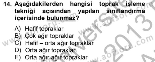 Tarım Alet ve Makinaları Dersi 2012 - 2013 Yılı (Vize) Ara Sınav Soruları 14. Soru