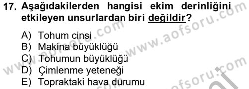 Tarım Alet ve Makinaları Dersi 2012 - 2013 Yılı (Vize) Ara Sınav Soruları 17. Soru