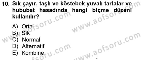 Tarım Alet ve Makinaları Dersi 2012 - 2013 Yılı (Final) Dönem Sonu Sınav Soruları 10. Soru