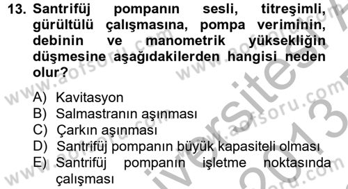Tarım Alet ve Makinaları Dersi 2012 - 2013 Yılı (Final) Dönem Sonu Sınav Soruları 13. Soru