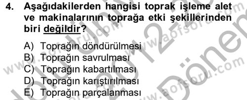 Tarım Alet ve Makinaları Dersi 2012 - 2013 Yılı (Final) Dönem Sonu Sınav Soruları 4. Soru