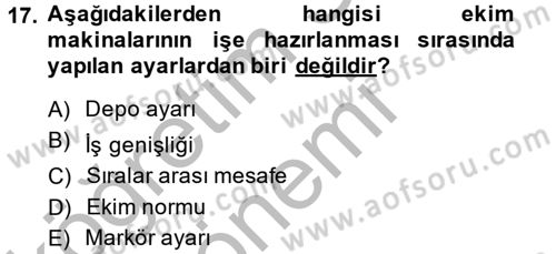 Tarım Alet ve Makinaları Dersi 2013 - 2014 Yılı (Vize) Ara Sınav Soruları 17. Soru