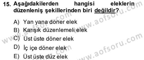 Tarım Alet ve Makinaları Dersi 2013 - 2014 Yılı (Final) Dönem Sonu Sınav Soruları 15. Soru