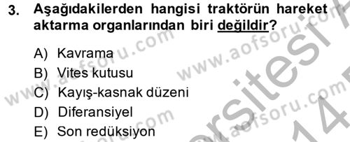 Tarım Alet ve Makinaları Dersi 2013 - 2014 Yılı (Final) Dönem Sonu Sınav Soruları 3. Soru