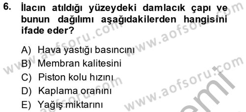 Tarım Alet ve Makinaları Dersi 2013 - 2014 Yılı (Final) Dönem Sonu Sınav Soruları 6. Soru