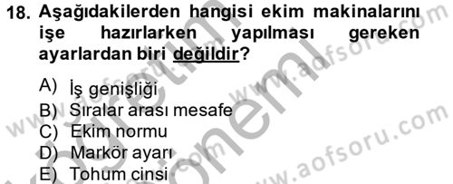 Tarım Alet ve Makinaları Dersi 2014 - 2015 Yılı (Vize) Ara Sınav Soruları 18. Soru