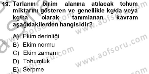 Tarım Alet ve Makinaları Dersi 2014 - 2015 Yılı (Vize) Ara Sınav Soruları 19. Soru