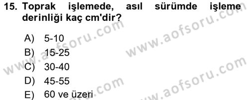 Tarım Alet ve Makinaları Dersi 2015 - 2016 Yılı (Vize) Ara Sınav Soruları 15. Soru