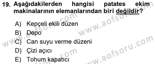 Tarım Alet ve Makinaları Dersi 2015 - 2016 Yılı (Vize) Ara Sınav Soruları 19. Soru