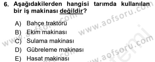 Tarım Alet ve Makinaları Dersi 2015 - 2016 Yılı (Vize) Ara Sınav Soruları 6. Soru