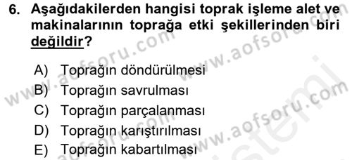 Tarım Alet ve Makinaları Dersi 2015 - 2016 Yılı Tek Ders Sınav Soruları 6. Soru