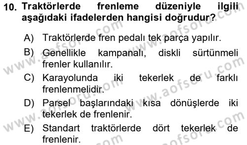 Tarım Alet ve Makinaları Dersi 2016 - 2017 Yılı (Vize) Ara Sınav Soruları 10. Soru