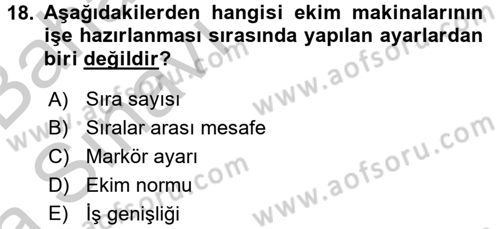 Tarım Alet ve Makinaları Dersi 2016 - 2017 Yılı (Vize) Ara Sınav Soruları 18. Soru