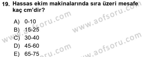 Tarım Alet ve Makinaları Dersi 2016 - 2017 Yılı (Vize) Ara Sınav Soruları 19. Soru