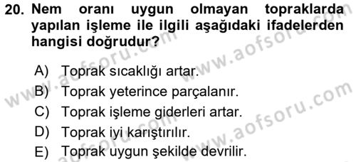Tarım Alet ve Makinaları Dersi 2016 - 2017 Yılı (Vize) Ara Sınav Soruları 20. Soru