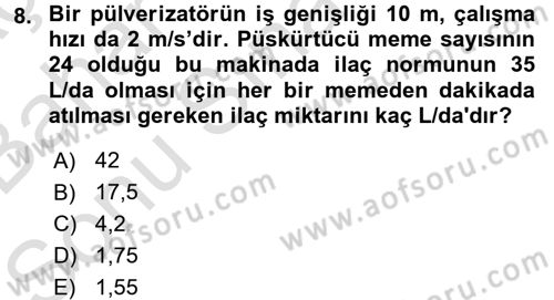 Tarım Alet ve Makinaları Dersi 2016 - 2017 Yılı (Final) Dönem Sonu Sınav Soruları 8. Soru