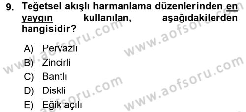 Tarım Alet ve Makinaları Dersi 2016 - 2017 Yılı (Final) Dönem Sonu Sınav Soruları 9. Soru