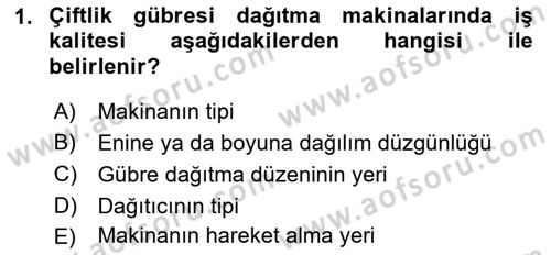 Tarım Alet ve Makinaları Dersi 2017 - 2018 Yılı 3 Ders Sınav Soruları 1. Soru
