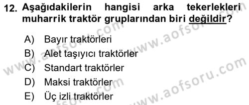 Tarım Alet ve Makinaları Dersi 2017 - 2018 Yılı (Vize) Ara Sınav Soruları 12. Soru