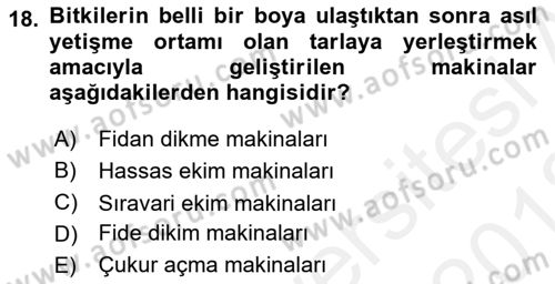 Tarım Alet ve Makinaları Dersi 2017 - 2018 Yılı (Vize) Ara Sınav Soruları 18. Soru