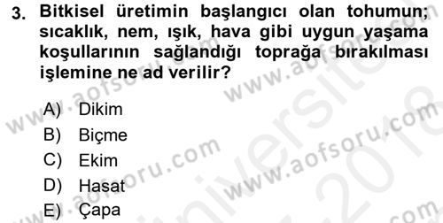Tarım Alet ve Makinaları Dersi 2017 - 2018 Yılı (Final) Dönem Sonu Sınav Soruları 3. Soru