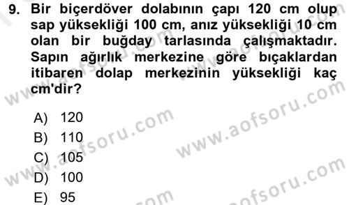 Tarım Alet ve Makinaları Dersi 2017 - 2018 Yılı (Final) Dönem Sonu Sınav Soruları 9. Soru