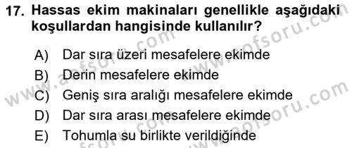 Tarım Alet ve Makinaları Dersi 2018 - 2019 Yılı (Vize) Ara Sınav Soruları 17. Soru
