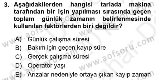 Tarım Alet ve Makinaları Dersi 2018 - 2019 Yılı (Vize) Ara Sınav Soruları 3. Soru