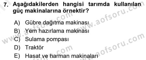 Tarım Alet ve Makinaları Dersi 2018 - 2019 Yılı (Vize) Ara Sınav Soruları 7. Soru