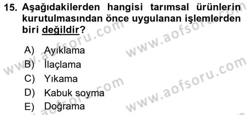 Tarım Alet ve Makinaları Dersi 2018 - 2019 Yılı (Final) Dönem Sonu Sınav Soruları 15. Soru