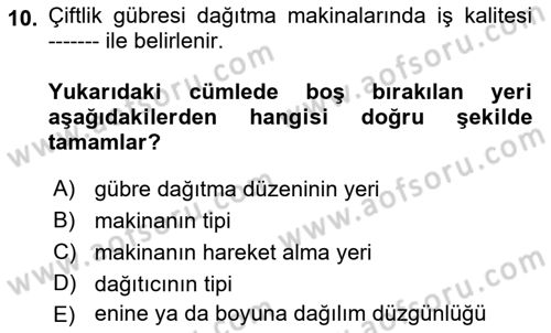 Tarım Alet ve Makinaları Dersi 2018 - 2019 Yılı Yaz Okulu Sınav Soruları 10. Soru