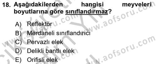 Tarım Alet ve Makinaları Dersi 2018 - 2019 Yılı Yaz Okulu Sınav Soruları 18. Soru