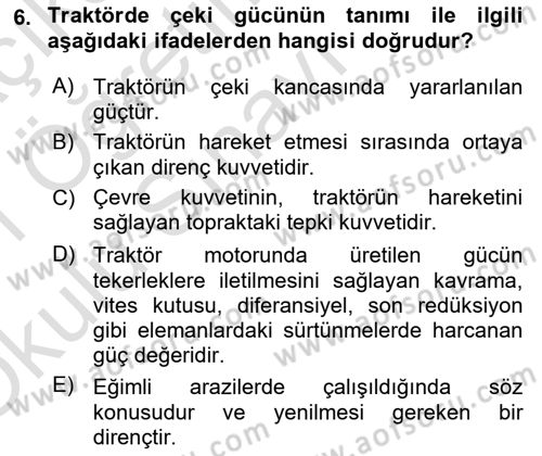Tarım Alet ve Makinaları Dersi 2020 - 2021 Yılı Yaz Okulu Sınav Soruları 6. Soru