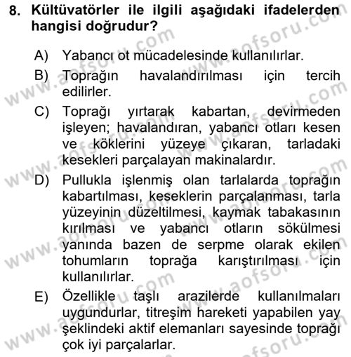 Tarım Alet ve Makinaları Dersi 2020 - 2021 Yılı Yaz Okulu Sınav Soruları 8. Soru