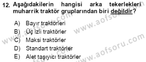 Tarım Alet ve Makinaları Dersi 2021 - 2022 Yılı (Vize) Ara Sınav Soruları 12. Soru