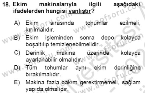 Tarım Alet ve Makinaları Dersi 2021 - 2022 Yılı (Vize) Ara Sınav Soruları 18. Soru