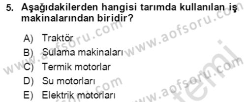 Tarım Alet ve Makinaları Dersi 2021 - 2022 Yılı (Vize) Ara Sınav Soruları 5. Soru