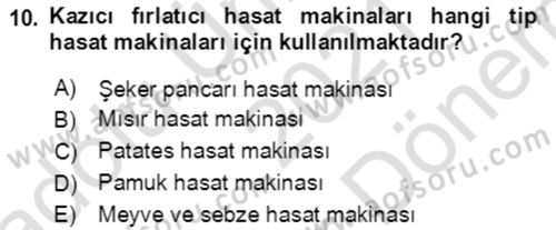 Tarım Alet ve Makinaları Dersi 2021 - 2022 Yılı (Final) Dönem Sonu Sınav Soruları 10. Soru
