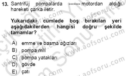 Tarım Alet ve Makinaları Dersi 2021 - 2022 Yılı (Final) Dönem Sonu Sınav Soruları 13. Soru
