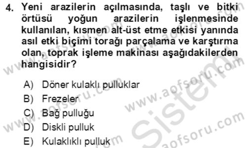 Tarım Alet ve Makinaları Dersi 2021 - 2022 Yılı (Final) Dönem Sonu Sınav Soruları 4. Soru