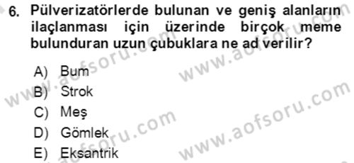 Tarım Alet ve Makinaları Dersi 2021 - 2022 Yılı (Final) Dönem Sonu Sınav Soruları 6. Soru
