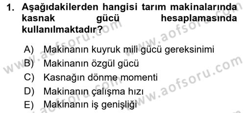 Tarım Alet ve Makinaları Dersi 2021 - 2022 Yılı Yaz Okulu Sınav Soruları 1. Soru