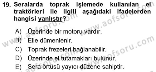 Tarım Alet ve Makinaları Dersi 2021 - 2022 Yılı Yaz Okulu Sınav Soruları 19. Soru