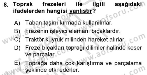 Tarım Alet ve Makinaları Dersi 2023 - 2024 Yılı Yaz Okulu Sınav Soruları 8. Soru
