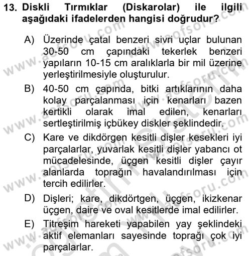 Tarım Alet ve Makinaları Dersi 2024 - 2025 Yılı (Vize) Ara Sınav Soruları 13. Soru