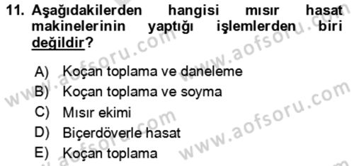 Tarım Alet ve Makinaları Dersi 2024 - 2025 Yılı (Final) Dönem Sonu Sınav Soruları 11. Soru