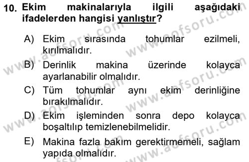Tarım Alet ve Makinaları Dersi 2024 - 2025 Yılı Yaz Okulu Sınav Soruları 10. Soru